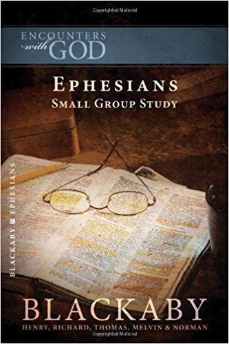 Ephesians: A Blackaby Bible Study Series (Encounters with God) PB - Henry, Richard, Thomas, Melvin & Norman Blackaby